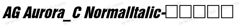 AG Aurora_C NormalItalic字体转换